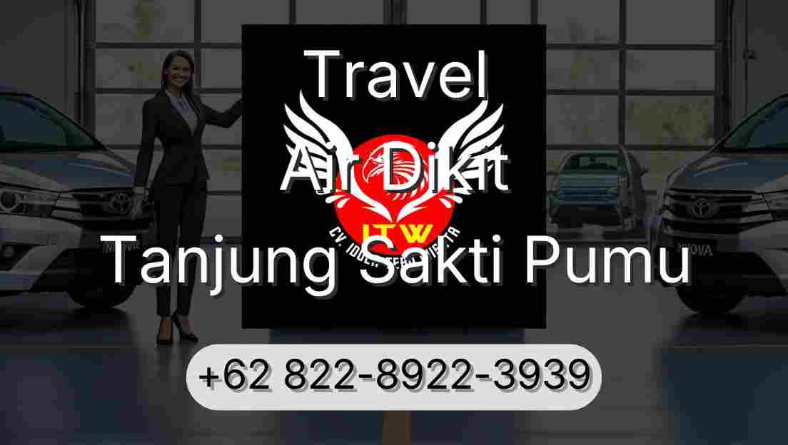 Travel Air Dikit Tanjung Sakti Pumu