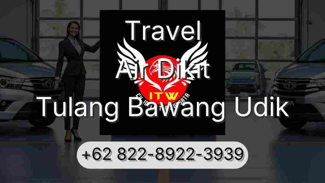 Travel Air Dikit Tulang Bawang Udik