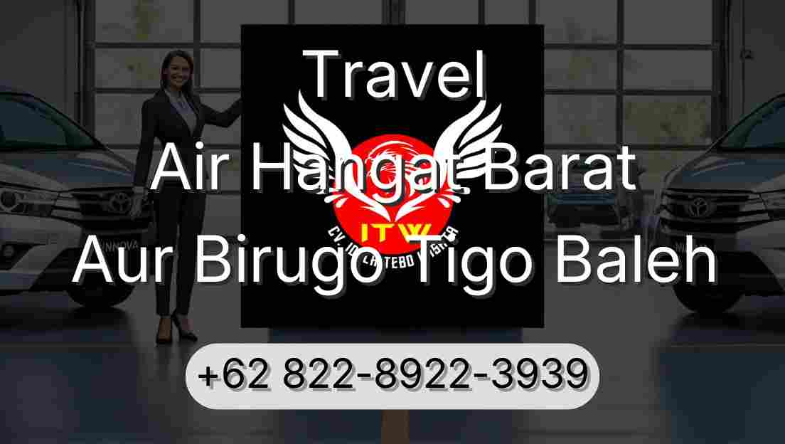 Travel Air Hangat Barat Aur Birugo Tigo Baleh