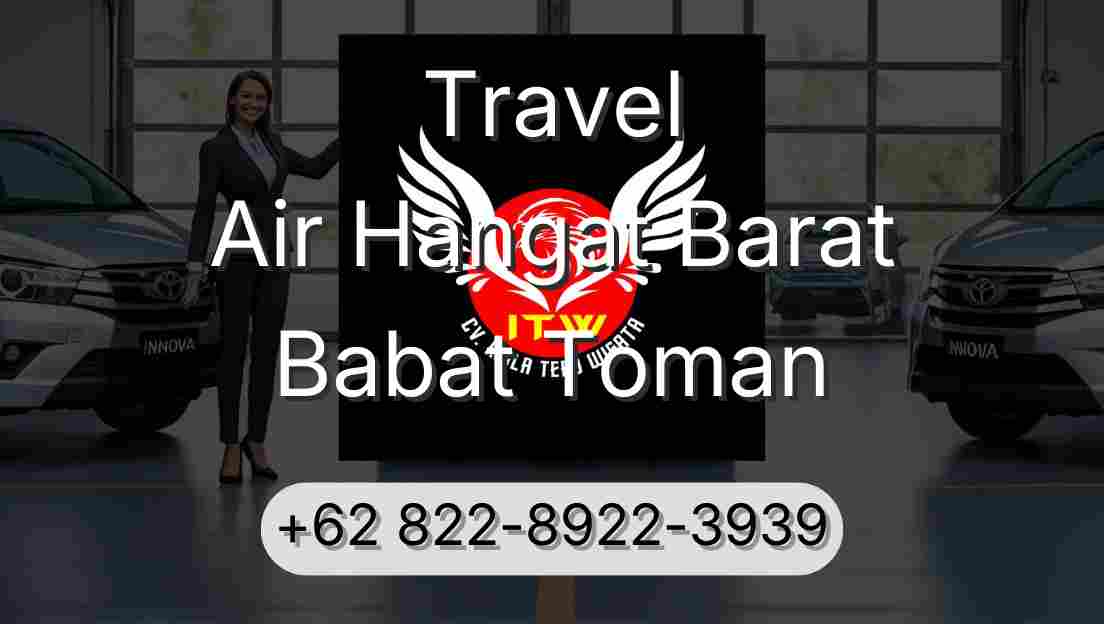 Travel Air Hangat Barat Babat Toman