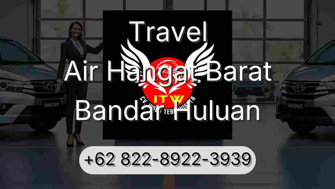 Travel Air Hangat Barat Bandar Huluan