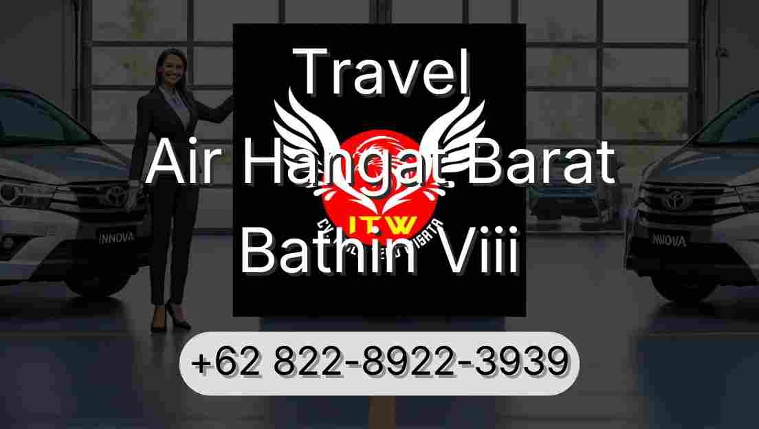 Travel Air Hangat Barat Bathin Viii