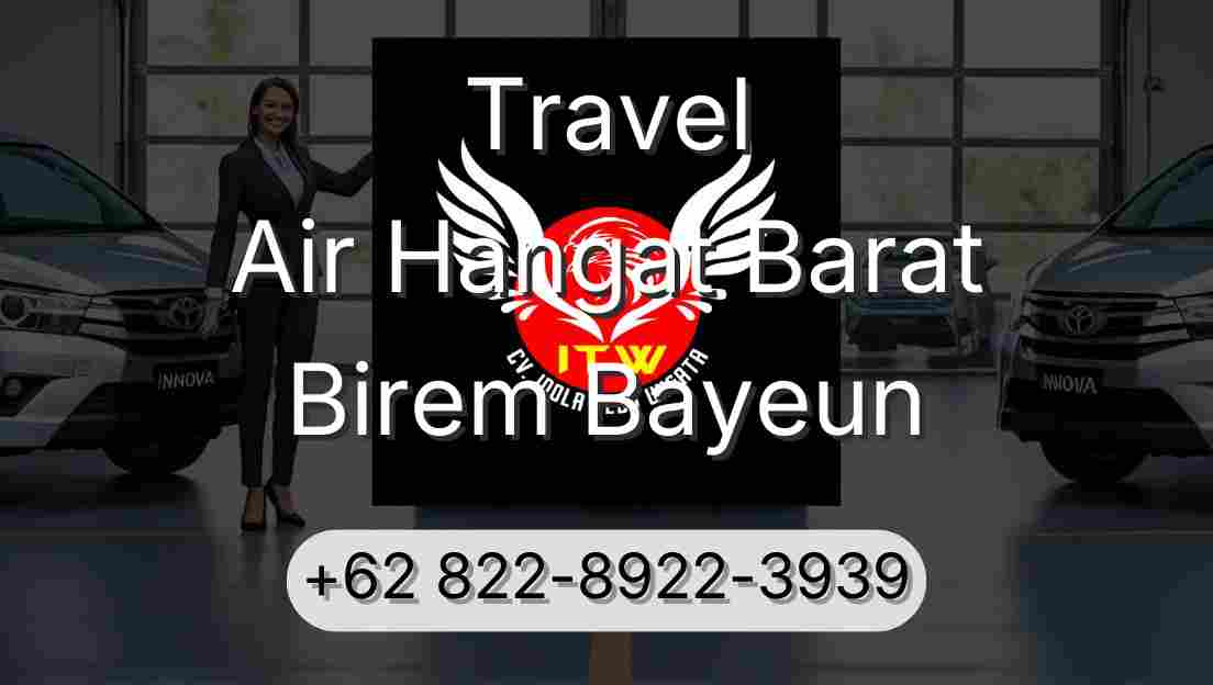 Travel Air Hangat Barat Birem Bayeun