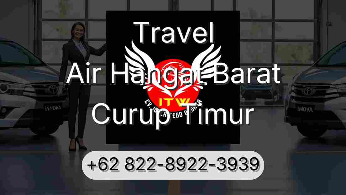 Travel Air Hangat Barat Curup Timur