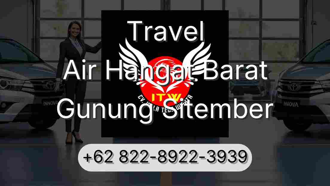 Travel Air Hangat Barat Gunung Sitember
