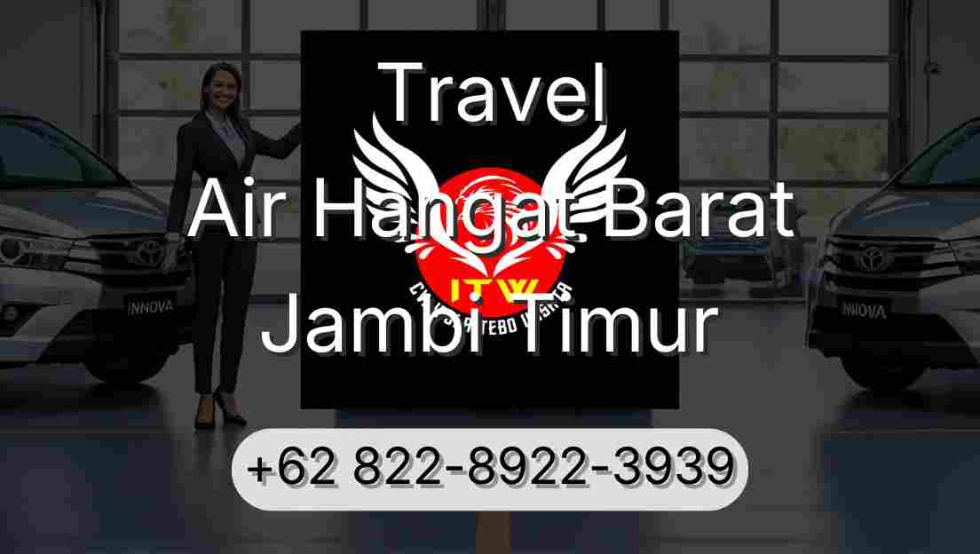 Travel Air Hangat Barat Jambi Timur