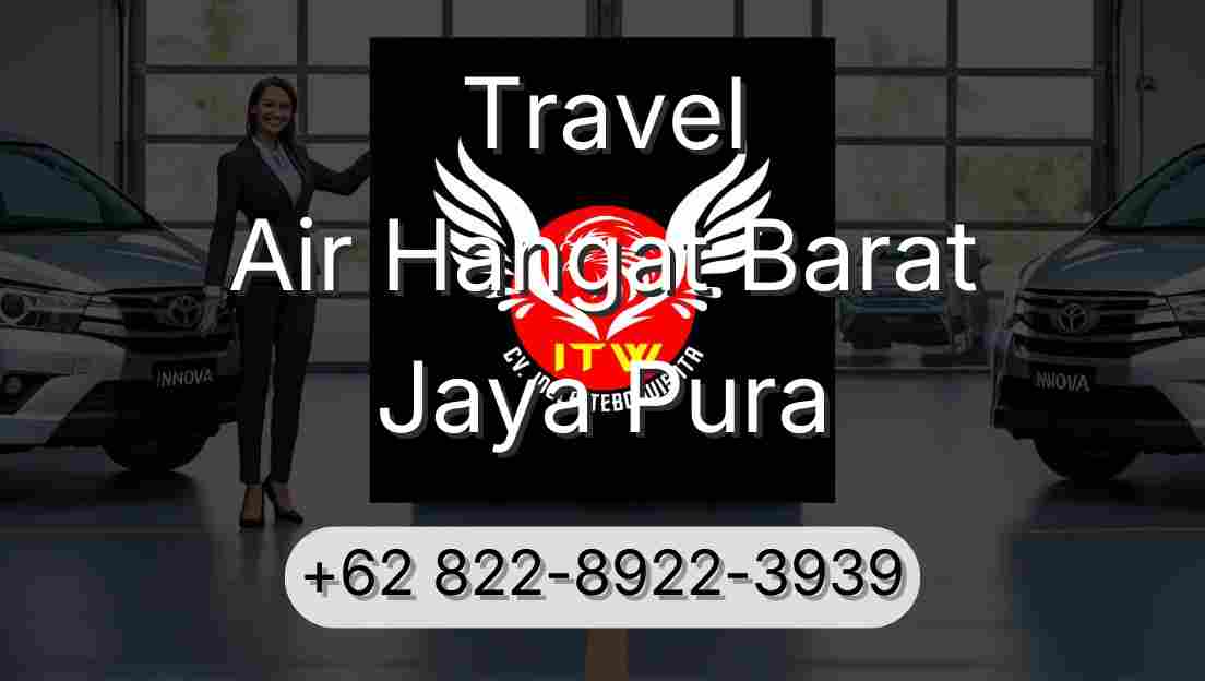 Travel Air Hangat Barat Jaya Pura