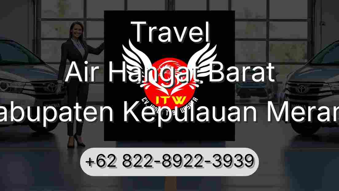 Travel Air Hangat Barat Kabupaten Kepulauan Meranti