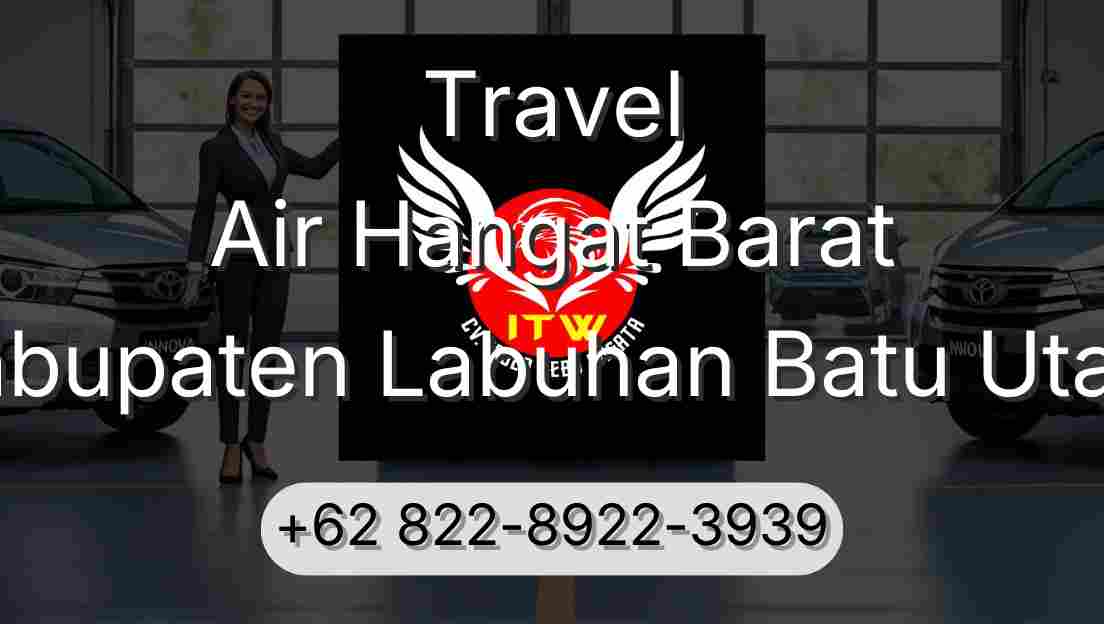 Travel Air Hangat Barat Kabupaten Labuhan Batu Utara