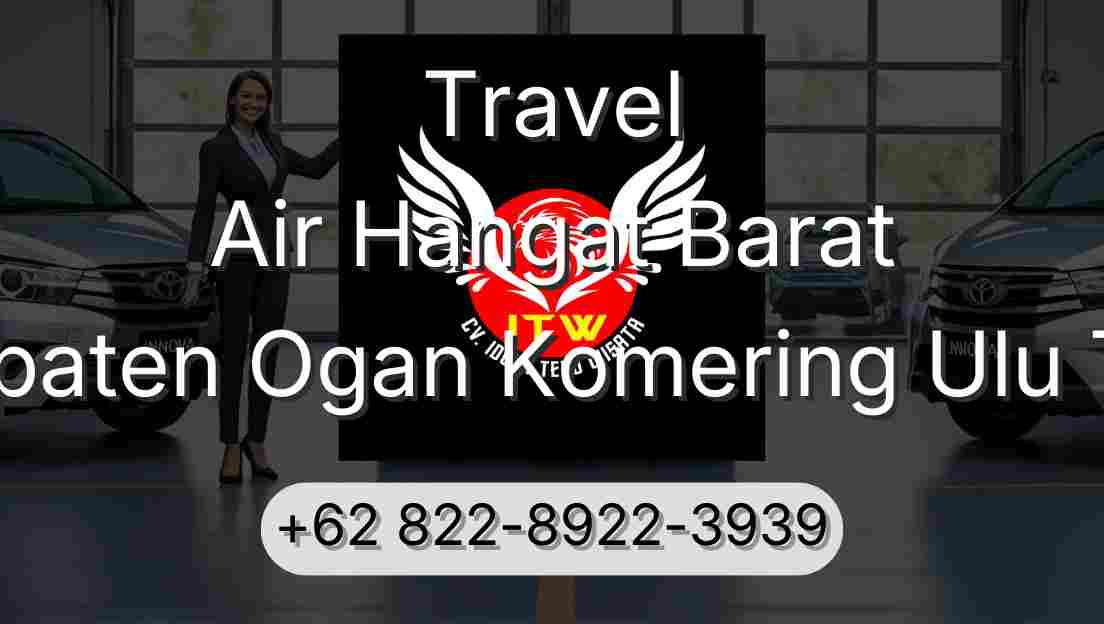 Travel Air Hangat Barat Kabupaten Ogan Komering Ulu Timur