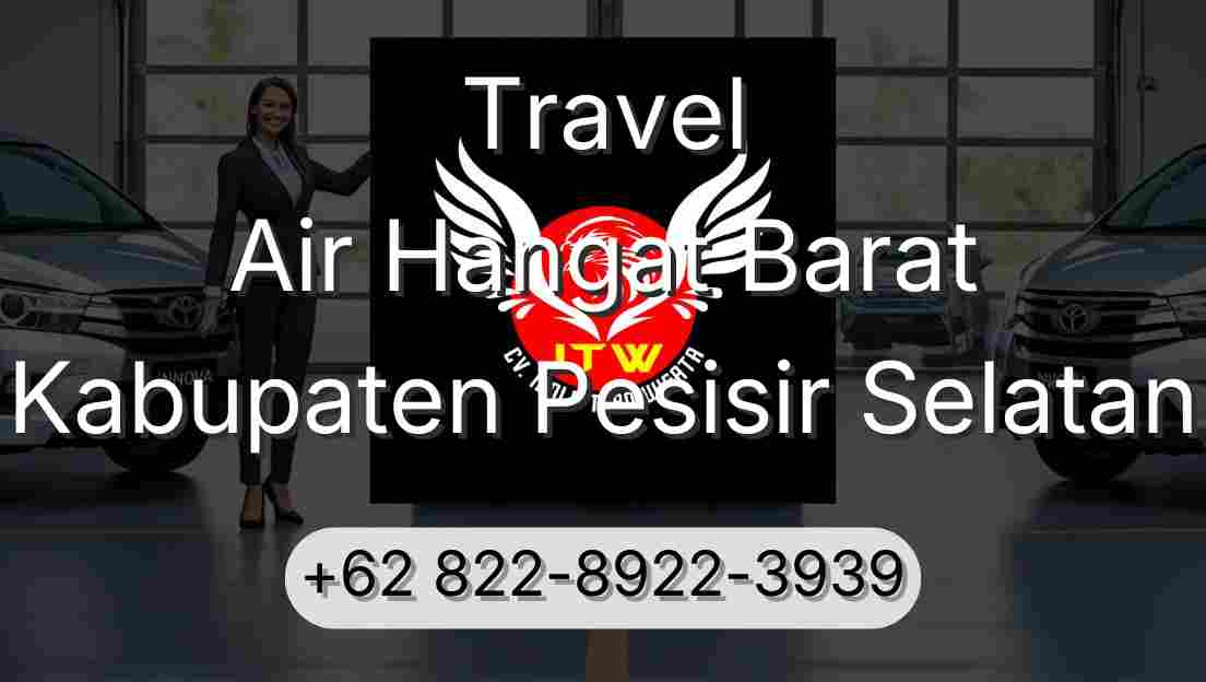 Travel Air Hangat Barat Kabupaten Pesisir Selatan
