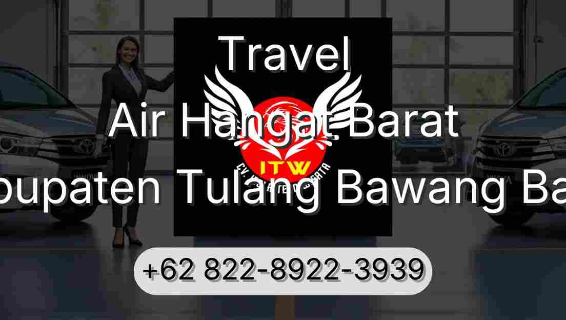 Travel Air Hangat Barat Kabupaten Tulang Bawang Barat