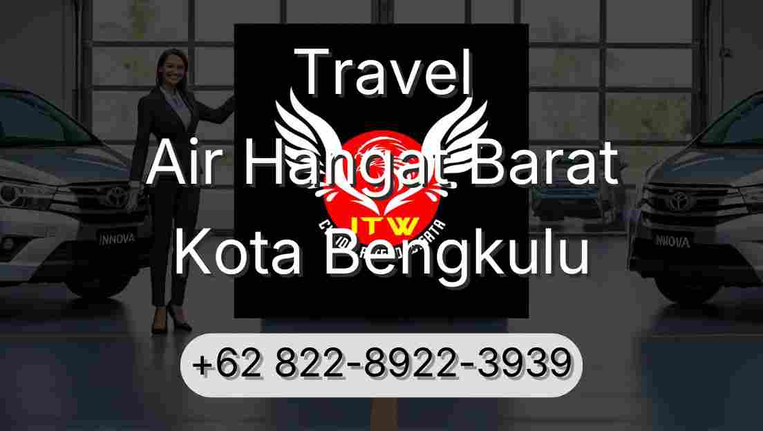 Travel Air Hangat Barat Kota Bengkulu