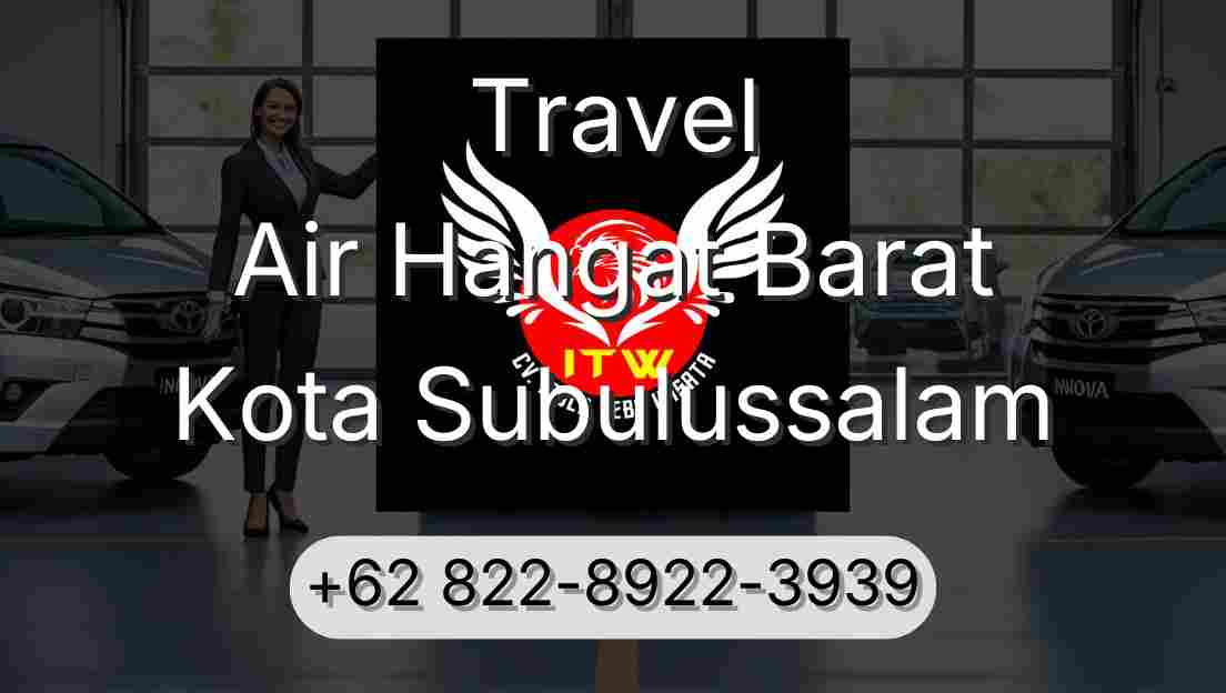 Travel Air Hangat Barat Kota Subulussalam