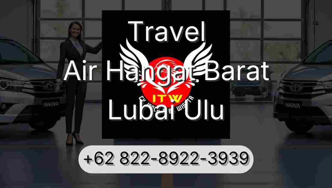 Travel Air Hangat Barat Lubai Ulu