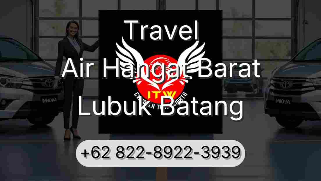 Travel Air Hangat Barat Lubuk Batang