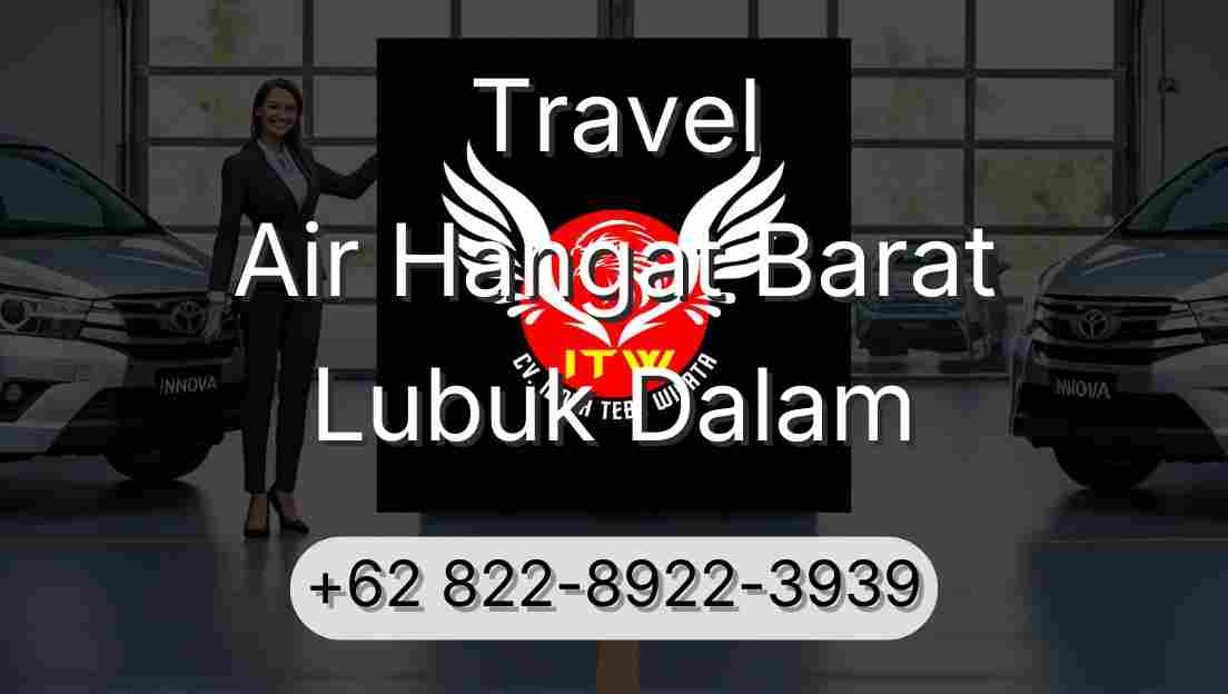 Travel Air Hangat Barat Lubuk Dalam