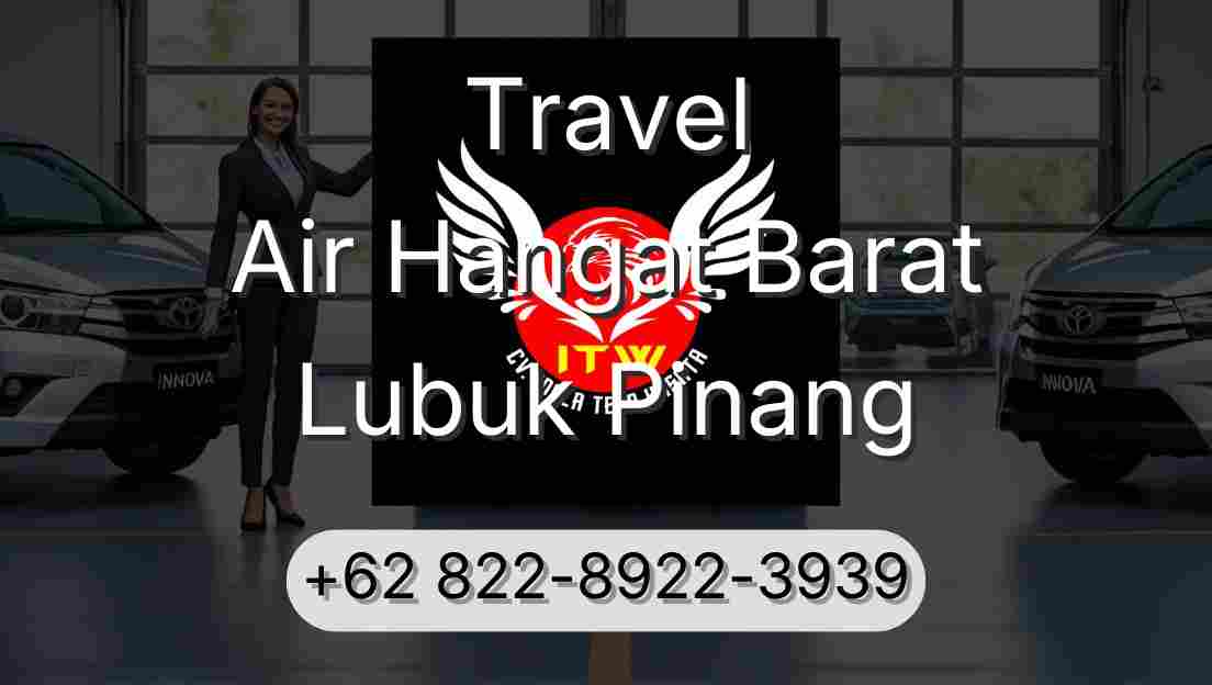 Travel Air Hangat Barat Lubuk Pinang