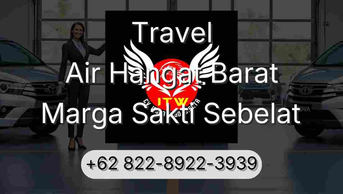 Travel Air Hangat Barat Marga Sakti Sebelat