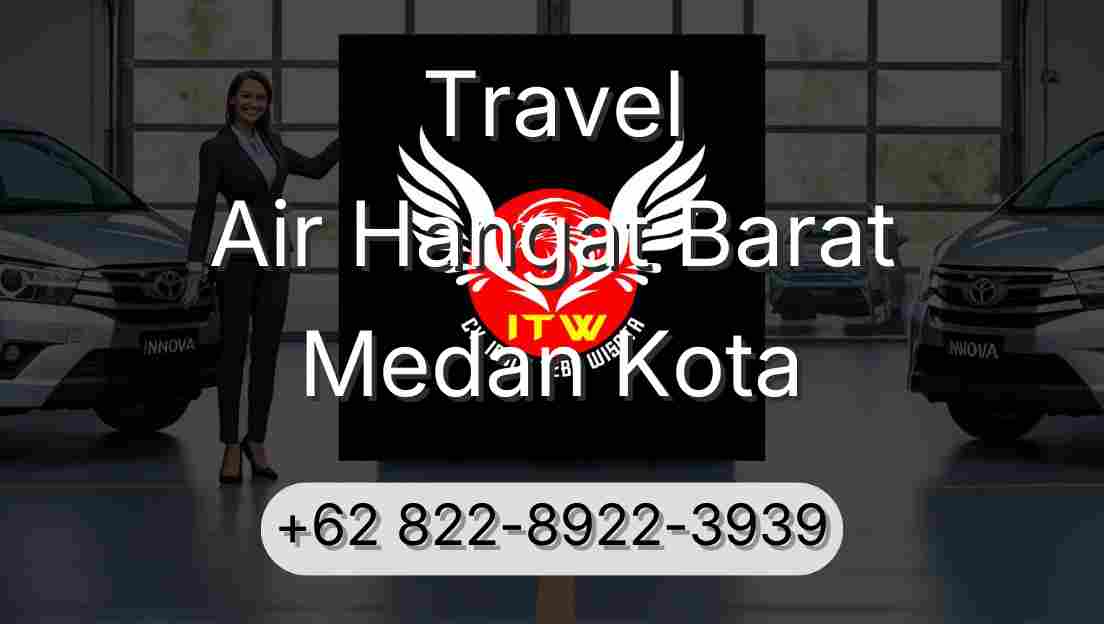 Travel Air Hangat Barat Medan Kota