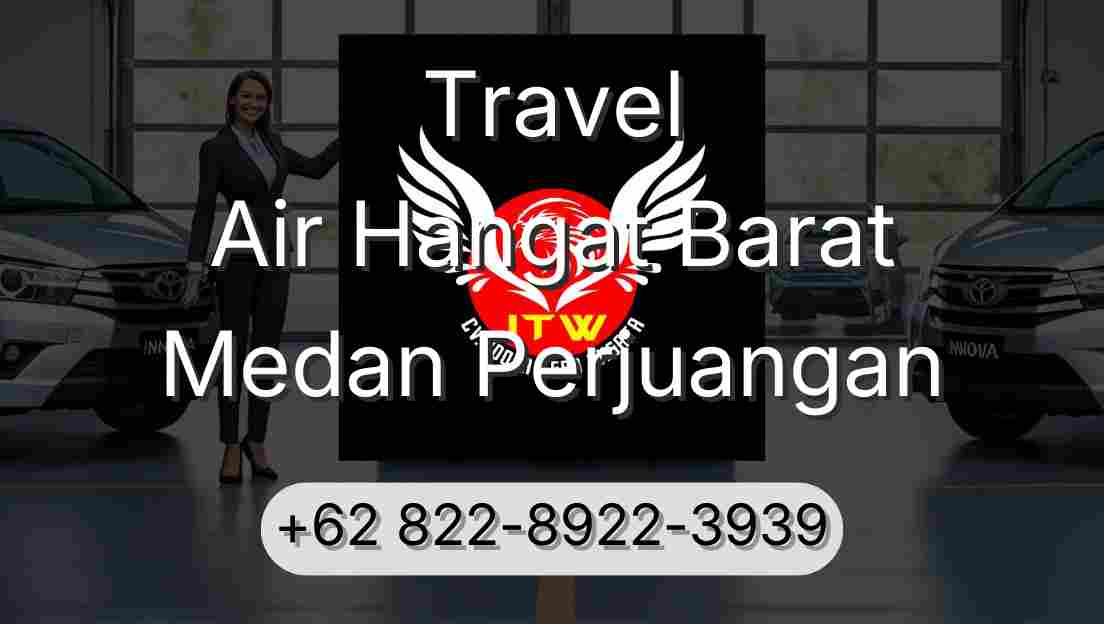 Travel Air Hangat Barat Medan Perjuangan