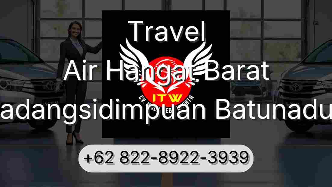 Travel Air Hangat Barat Padangsidimpuan Batunadua