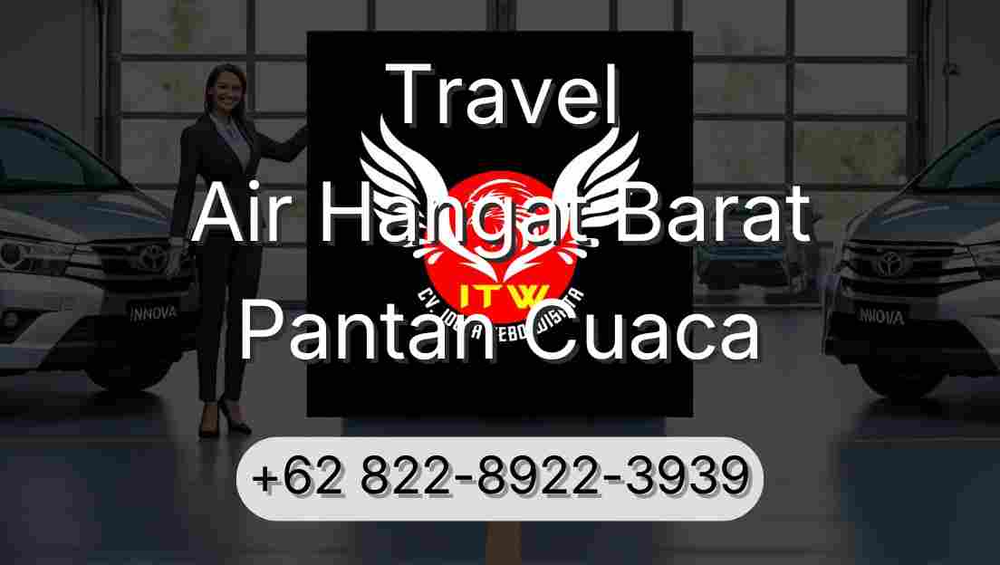 Travel Air Hangat Barat Pantan Cuaca