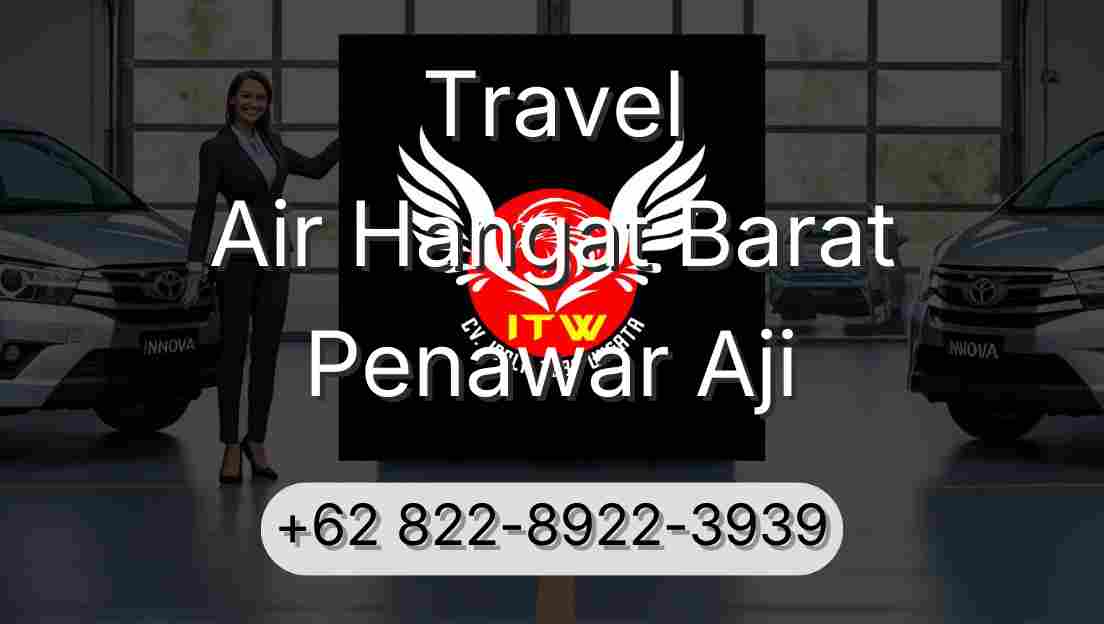 Travel Air Hangat Barat Penawar Aji