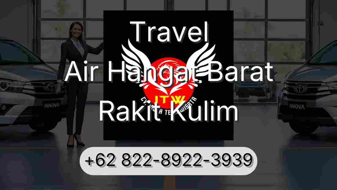 Travel Air Hangat Barat Rakit Kulim