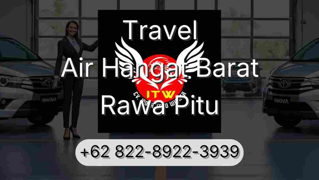 Travel Air Hangat Barat Rawa Pitu