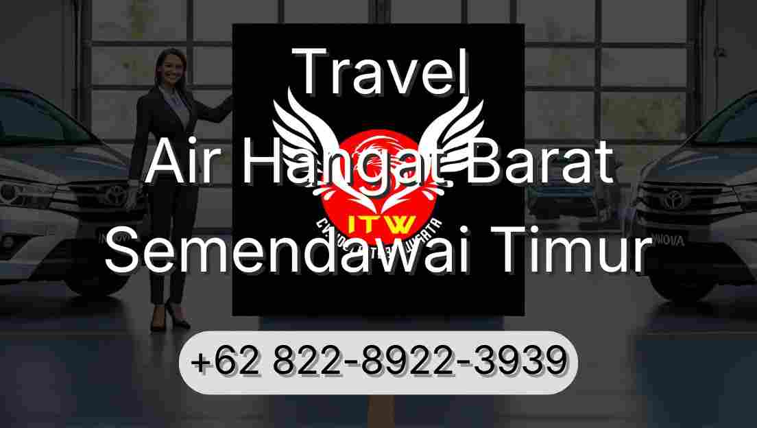 Travel Air Hangat Barat Semendawai Timur