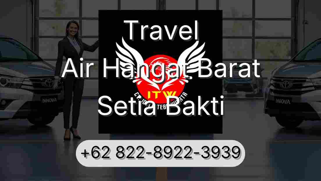 Travel Air Hangat Barat Setia Bakti