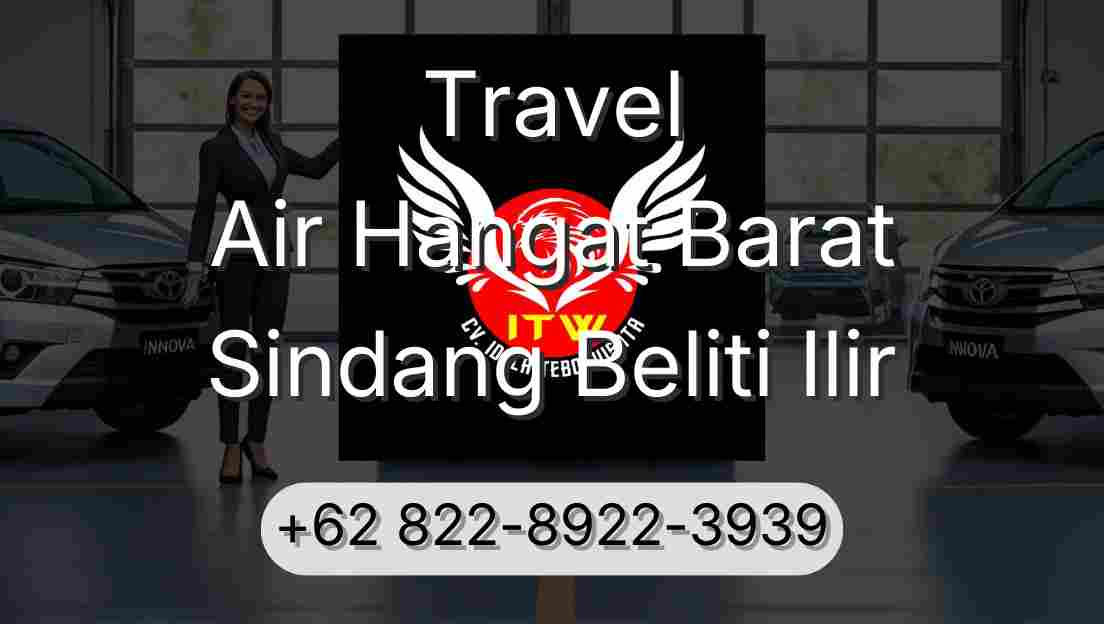 Travel Air Hangat Barat Sindang Beliti Ilir