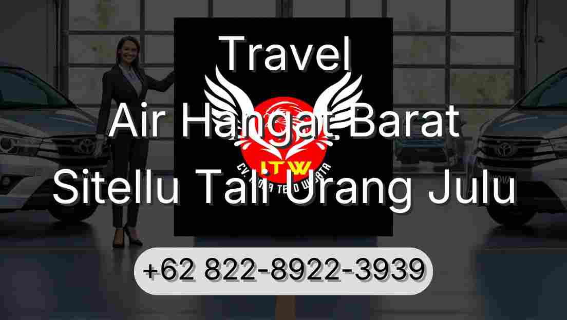 Travel Air Hangat Barat Sitellu Tali Urang Julu