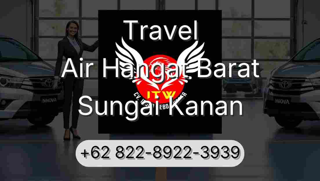 Travel Air Hangat Barat Sungai Kanan