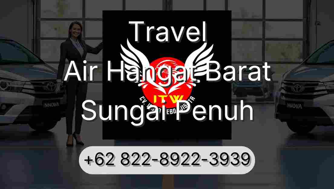 Travel Air Hangat Barat Sungai Penuh