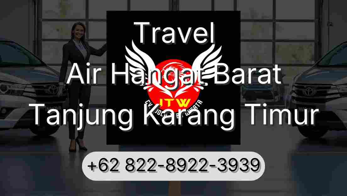 Travel Air Hangat Barat Tanjung Karang Timur