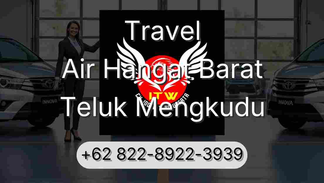 Travel Air Hangat Barat Teluk Mengkudu