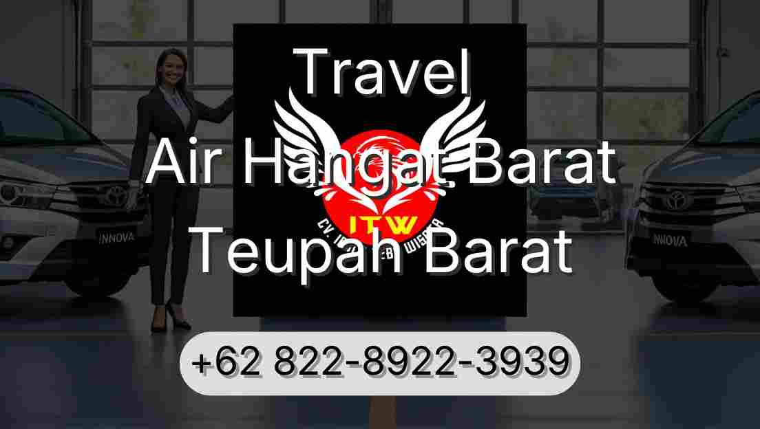 Travel Air Hangat Barat Teupah Barat