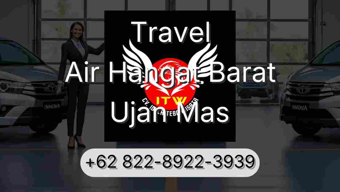 Travel Air Hangat Barat Ujan Mas