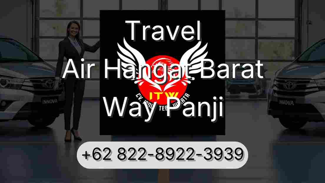 Travel Air Hangat Barat Way Panji