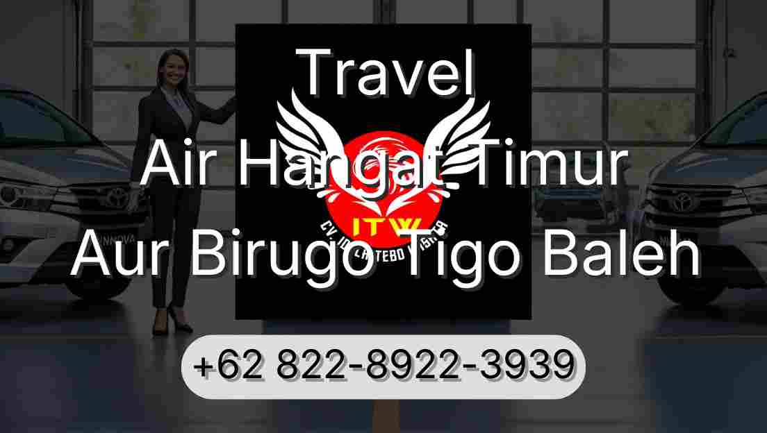 Travel Air Hangat Timur Aur Birugo Tigo Baleh