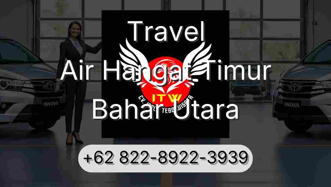 Travel Air Hangat Timur Bahar Utara