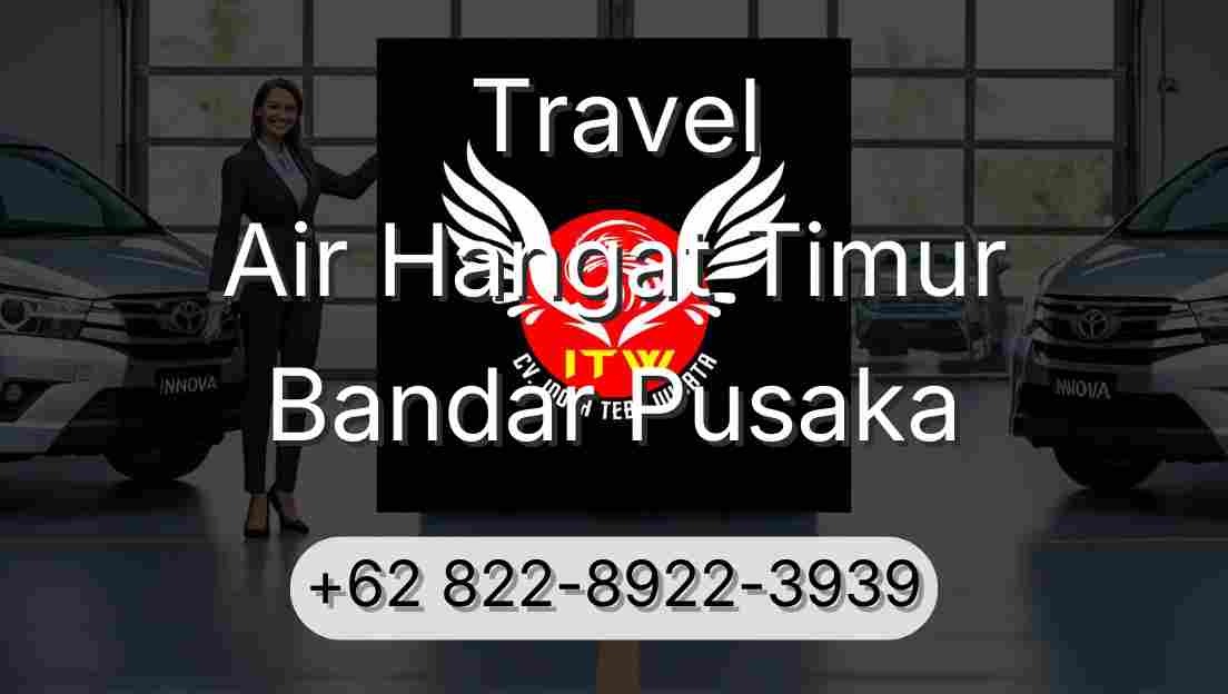 Travel Air Hangat Timur Bandar Pusaka