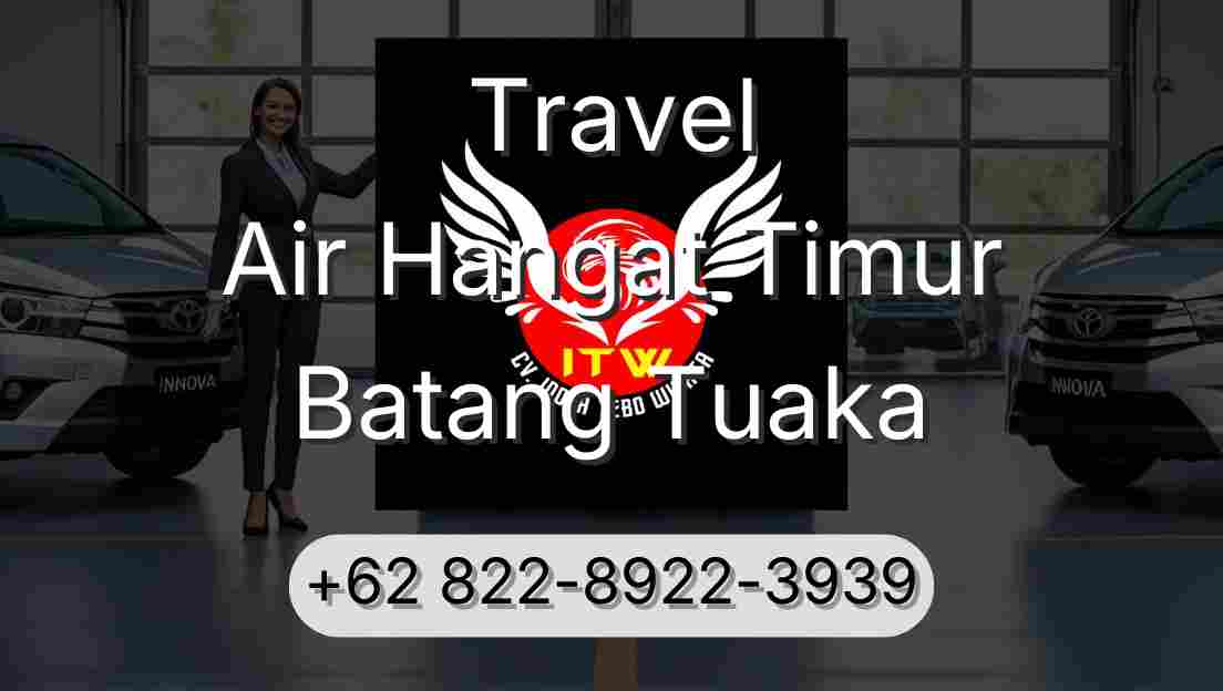 Travel Air Hangat Timur Batang Tuaka