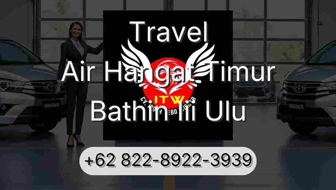 Travel Air Hangat Timur Bathin Iii Ulu