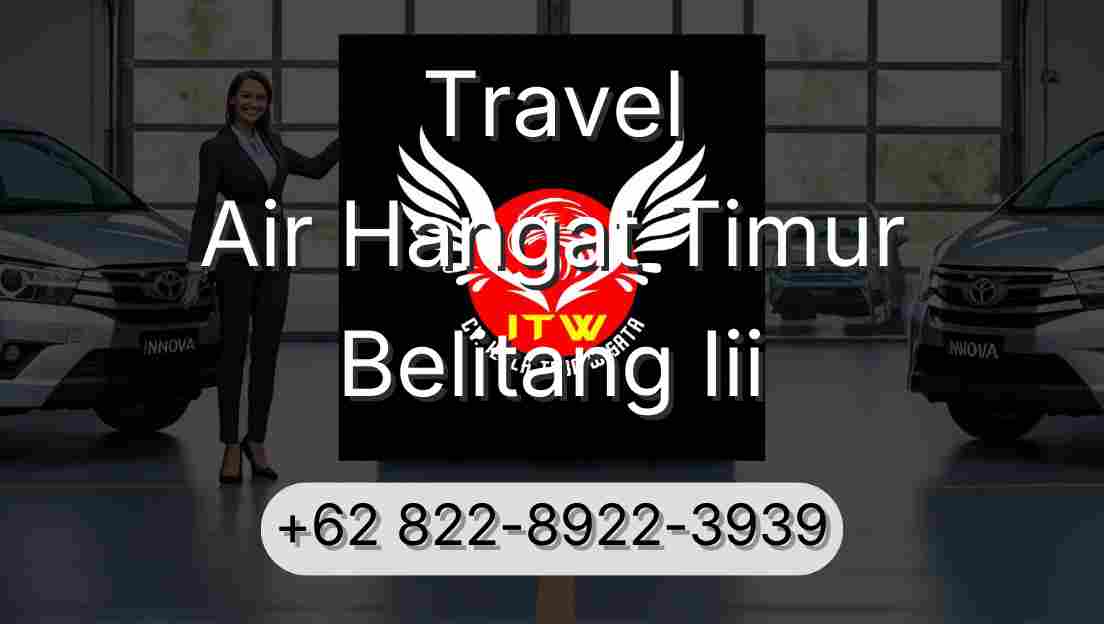 Travel Air Hangat Timur Belitang Iii