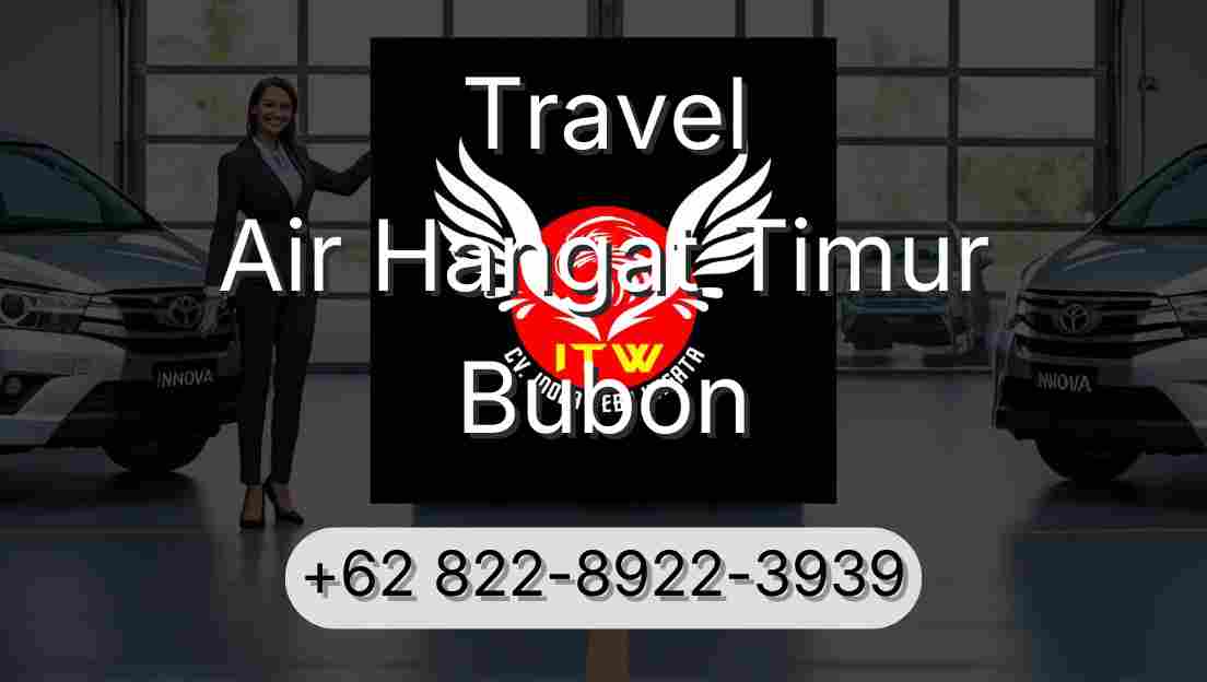 Travel Air Hangat Timur Bubon