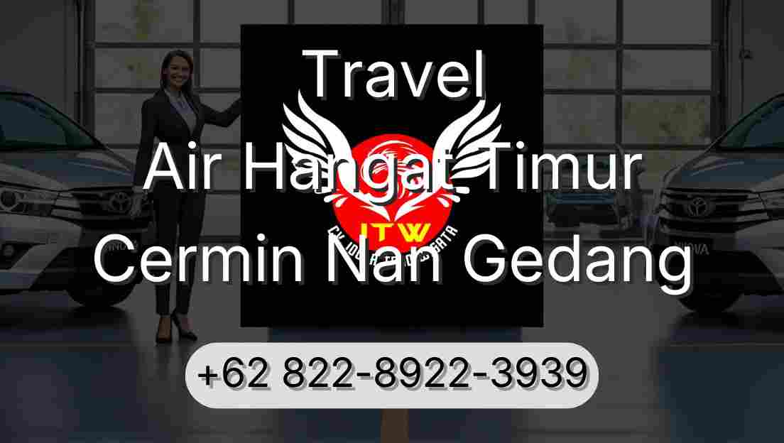 Travel Air Hangat Timur Cermin Nan Gedang