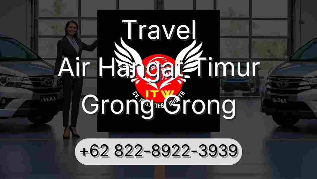 Travel Air Hangat Timur Grong Grong